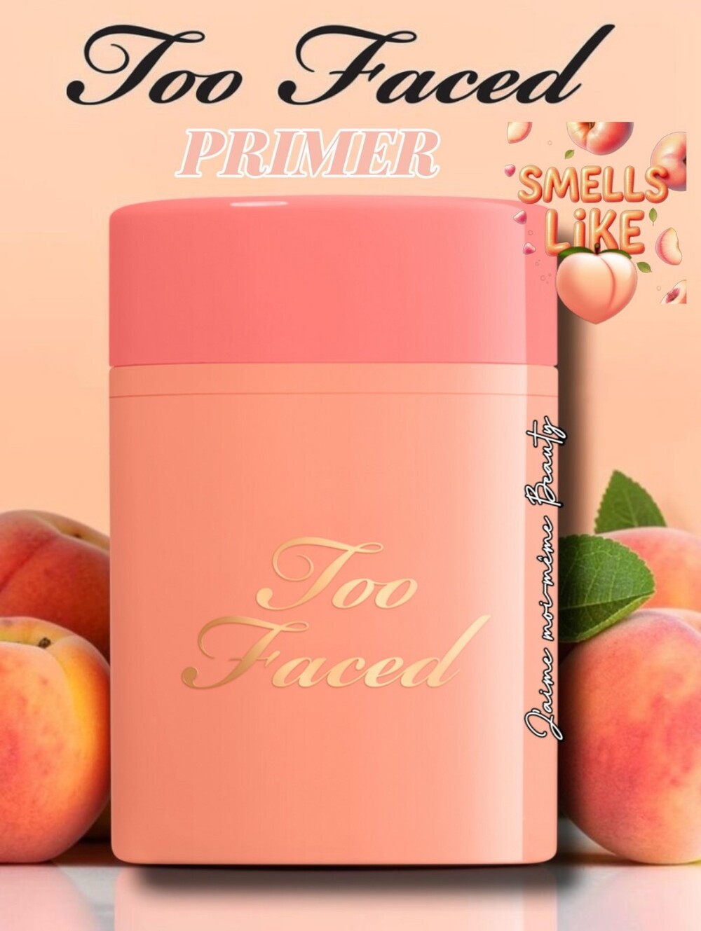 Too Faced Peach-Scented Makeup Primer